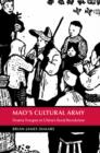 Image for Mao&#39;s cultural army: drama troupes in China&#39;s rural revolution