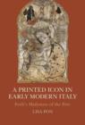 Image for Printed icon in early modern Italy: Forli&#39;s Madonna of the fire