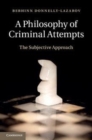 Image for A philosophy of criminal attempts [electronic resource] /  Bebhinn Donnelly-Lazarov. 