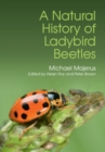 Image for A Natural History of Ladybird Beetles