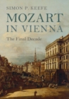 Image for Mozart in Vienna: The Final Decade