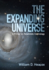 Image for The Expanding Universe: A Primer on Relativistic Cosmology
