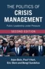 Image for The Politics of Crisis Management: Public Leadership under Pressure