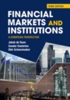Image for Financial Markets and Institutions: A European Perspective