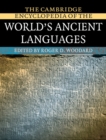Image for The Cambridge encyclopedia of the world&#39;s ancient languages