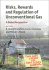 Image for Risks, Rewards and Regulation of Unconventional Gas: A Global Perspective