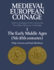 Image for Medieval European Coinage: Volume 1, The Early Middle Ages (5th-10th Centuries)
