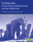 Image for Earthquakes in the Mediterranean and Middle East: A Multidisciplinary Study of Seismicity up to 1900