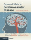 Image for Common Pitfalls in Cerebrovascular Disease: Case-Based Learning