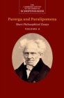 Image for Schopenhauer: Parerga and Paralipomena: Volume 2: Short Philosophical Essays : Volume 2