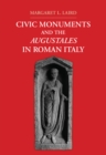 Image for Civic Monuments and the Augustales in Roman Italy