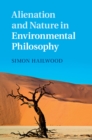 Image for Alienation and Nature in Environmental Philosophy