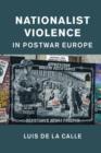 Image for Nationalist violence in postwar Europe