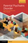 Image for Parental psychiatric disorder: distressed parents and their families.