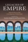 Image for Legacies of empire: imperial roots of the contemporary global order