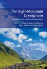 Image for The high-mountain cryosphere: environmental changes and human risks