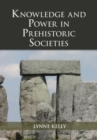 Image for Knowledge and Power in Prehistoric Societies: Orality, Memory and the Transmission of Culture