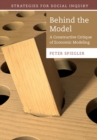 Image for Behind the Model: A Constructive Critique of Economic Modeling