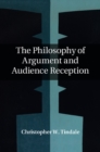 Image for Philosophy of Argument and Audience Reception