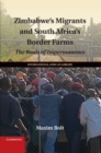 Image for Zimbabwe&#39;s Migrants and South Africa&#39;s Border Farms: The Roots of Impermanence