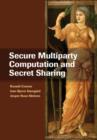 Image for Secure multiparty computation and secret sharing
