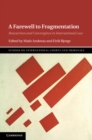 Image for A farewell to fragmentation: reassertion and convergence in international law