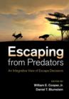 Image for Escaping from predators: an integrative view of escape decisions