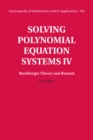 Image for Solving Polynomial Equation Systems IV: Volume 4, Buchberger Theory and Beyond