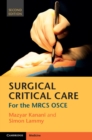 Image for Surgical Critical Care: For the MRCS OSCE