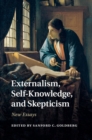 Image for Externalism, Self-Knowledge, and Skepticism: New Essays