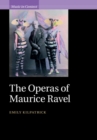Image for Operas of Maurice Ravel