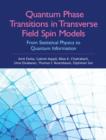 Image for Quantum phase transitions in transverse field spin models: from statistical physics to quantum information