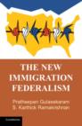 Image for The new immigration federalism