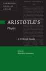 Image for Aristotle&#39;s Physics: A Critical Guide