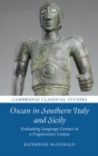Image for Oscan in southern Italy and Sicily: evaluating language contact in a fragmentary corpus