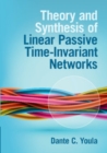 Image for Theory and Synthesis of Linear Passive Time-Invariant Networks