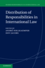 Image for Distribution of responsibilities in international law