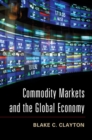 Image for Commodity Markets and the Global Economy