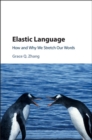 Image for Elastic language: how and why we stretch our words