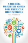 Image for Richer, Brighter Vision for American High Schools