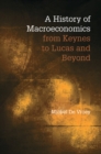 Image for A history of macroeconomics from Keynes to Lucas and beyond