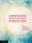 Image for Communicating Quality and Safety in Health Care