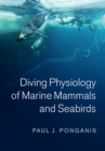 Image for Diving Physiology of Marine Mammals and Seabirds