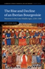 Image for The rise and decline of an Iberian bourgeoisie: Manresa in the later Middle Ages, 1250-1500