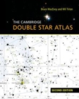 Image for The Cambridge double star atlas [electronic resource] / Bruce MacEvoy and Wil Tirion ; based on the original concept by James Mullaney.