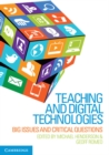 Image for Teaching and Digital Technologies: Big Issues and Critical Questions
