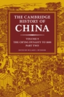 Image for Cambridge History of China: Volume 9, The Ch&#39;ing Dynasty to 1800, Part 2