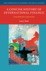 Image for Concise History of International Finance: From Babylon to Bernanke