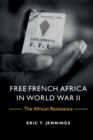Image for Free French Africa in World War II: The African Resistance