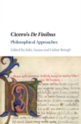 Image for Cicero&#39;s De Finibus: Philosophical Approaches